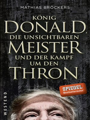 cover image of König Donald, die unsichtbaren Meister und der Kampf um den Thron